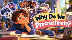 Why Do We Procrastinate_
